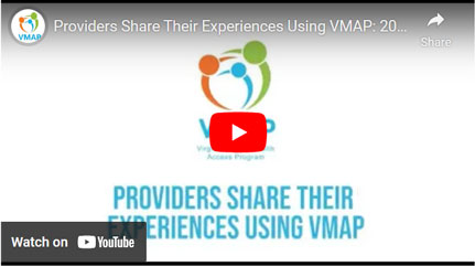 Providers Share Their Experiences Using VMAP - 2022 Testimonials