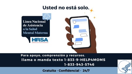 Línea Nacional de Asistencia a la Salud Mental Materna - llama o manda texto 1-833-943-5746