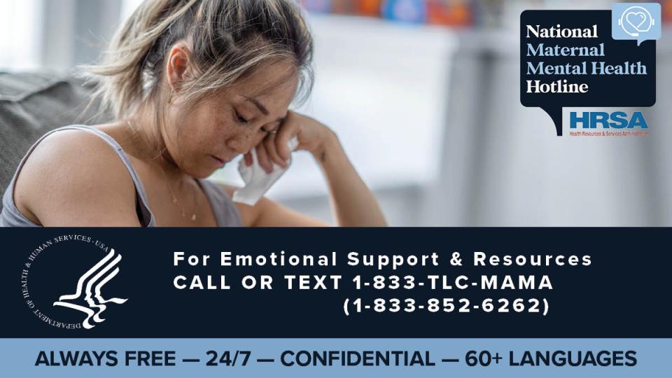 For emotional support & resources, call or text 1-833-TLC-MAMA