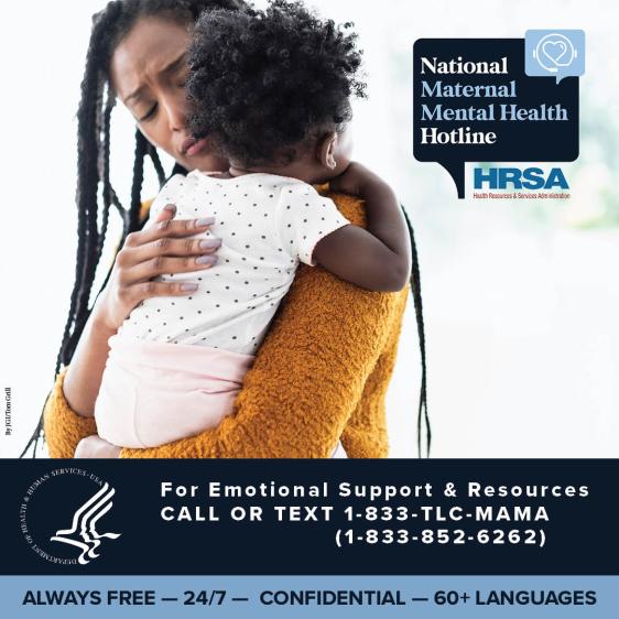 For emotional support & resources, call 1-833-TLC-MAMA.