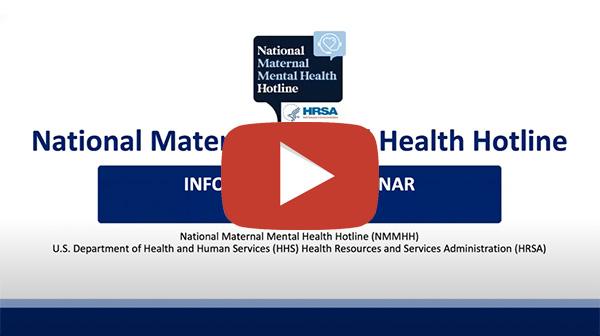 National Maternal Mental Health Hotline webinar thumbnail.